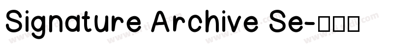 Signature Archive Se字体转换